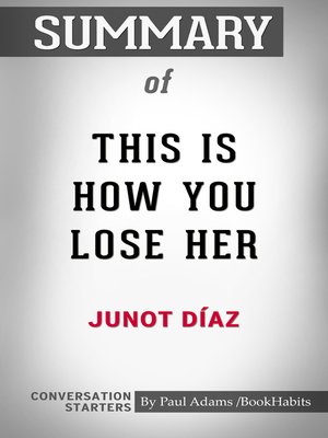 cover image of Summary of This Is How You Lose Her